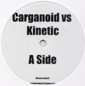 Carganoid : Kinetic / Smokers (12", Unofficial)