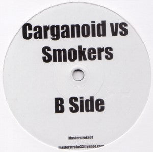 Carganoid : Kinetic / Smokers (12", Unofficial)