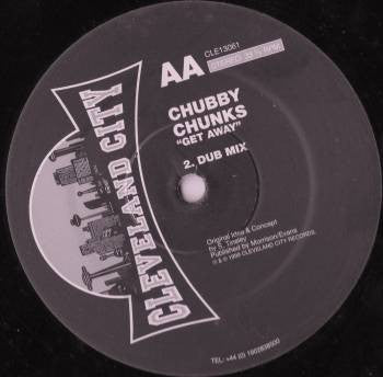 Chubby Chunks : Get Away (12")