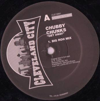 Chubby Chunks : Get Away (12")