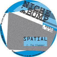 Spatial (2) : The Slammer (12")