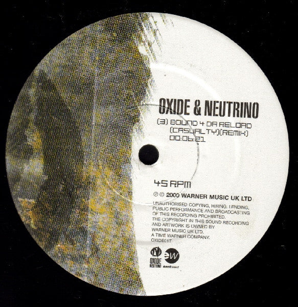 Oxide & Neutrino : Bound 4 Da Reload (Casualty) (2x12", Single)