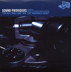 Sound Providers : For Old Times Sake / The Throwback (Remix) (12")