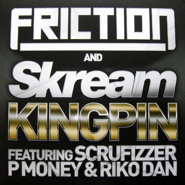 DJ Friction & Skream : Kingpin (12")