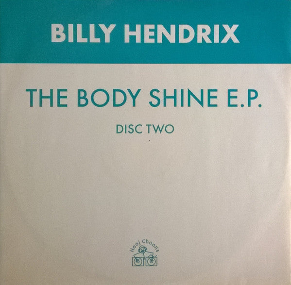 Billy Hendrix : The Body Shine E.P.  (12", EP, 2/2)