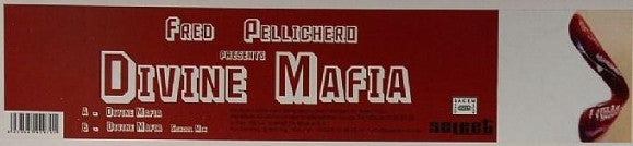 Fred Pellichero : Divine Mafia (12")