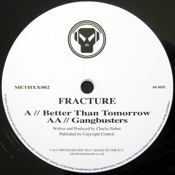 Fracture (2) : Better Than Tomorrow / Gangbusters (12", Ltd, Num)
