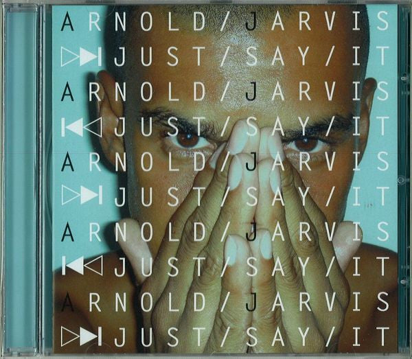 Arnold Jarvis : Just Say It (CD, Album)