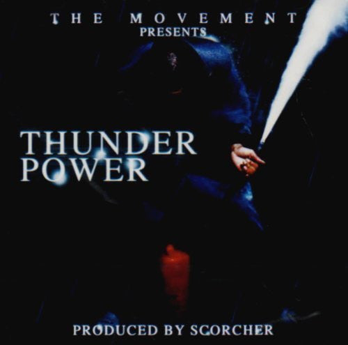 The Movement (27) Presents Scorcher : Thunder Power (CD, Album)