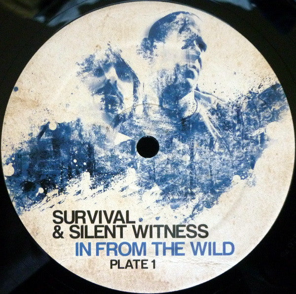 Survival & Silent Witness : In From The Wild (Plate 1) (12")