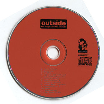 Outside : The Rough And The Smooth (CD, Album)