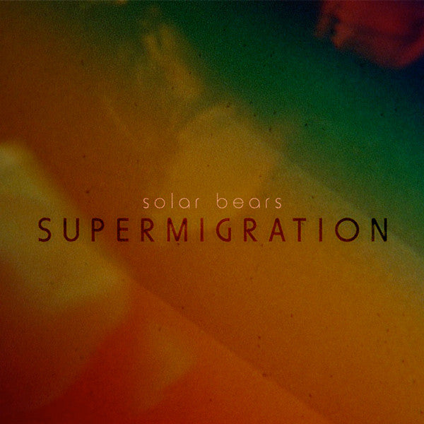 Solar Bears : Supermigration (LP, Album)