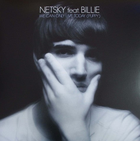 Netsky Feat. Billie (7) : We Can Only Live Today (Puppy) (10", RSD, Ltd)