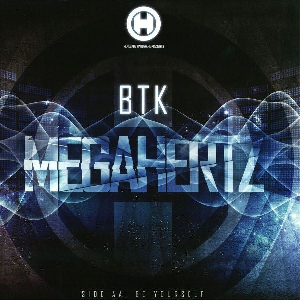 BTK (4) : Megahertz / Be Yourself (12")