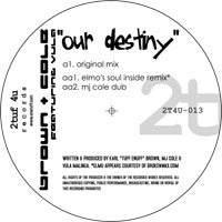 Brown & Cole Featuring Vula : Our Destiny (12")