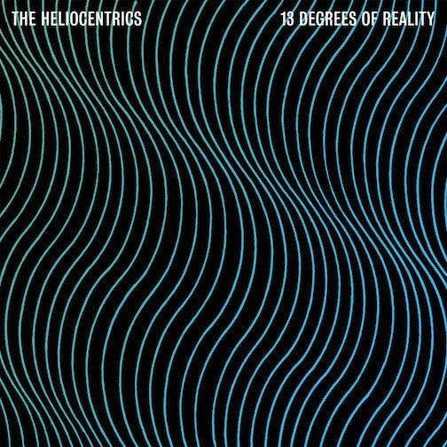 The Heliocentrics : 13 Degrees Of Reality (2xLP, Album)