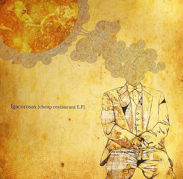 Igacorosas : Cheap Restaurant E.P (12", EP)