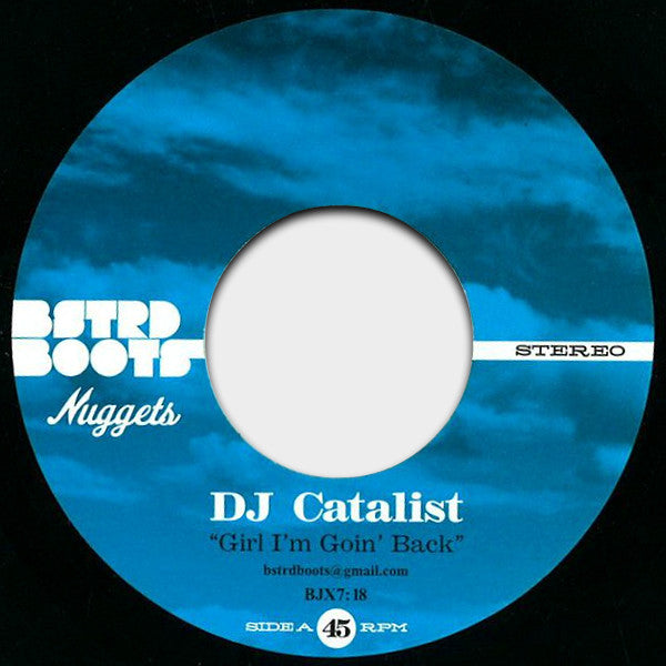 DJ Catalist : Girl I'm Goin' Back (7")