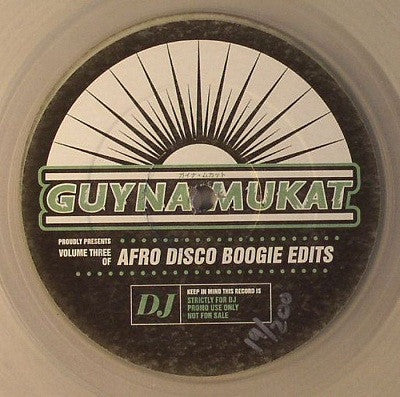 Guynamukat : Afro Disco Boogie Edits Volume 3: Special Edition (Juno Exclusive) (12", Promo, han)