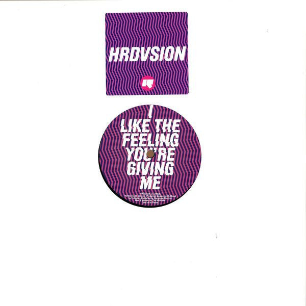 Hrdvsion : I Like The Feeling You're Giving Me (12")