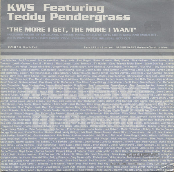 K.W.S. Featuring Teddy Pendergrass : The More I Get, The More I Want (Parts 1 & 2) (2x12", Promo)