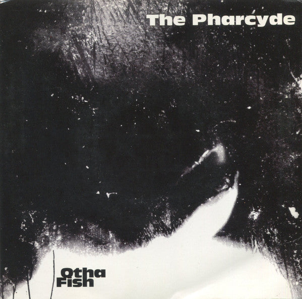 The Pharcyde : Otha Fish (7", Single, RE)