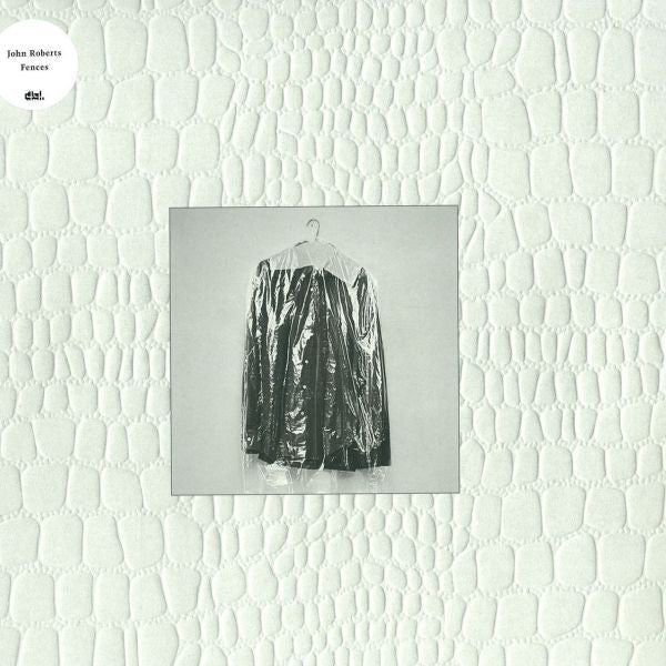 John Roberts (3) : Fences (2x12", Album)