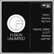 Fusion Unlimited : Up2U / Smoke, Drink & Cut (12")