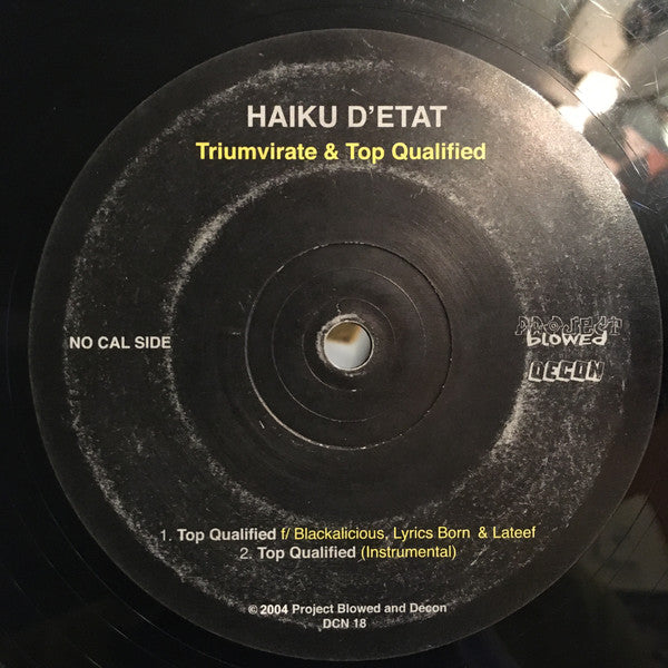 Haiku D'Etat : Triumvirate / Top Qualified (12")