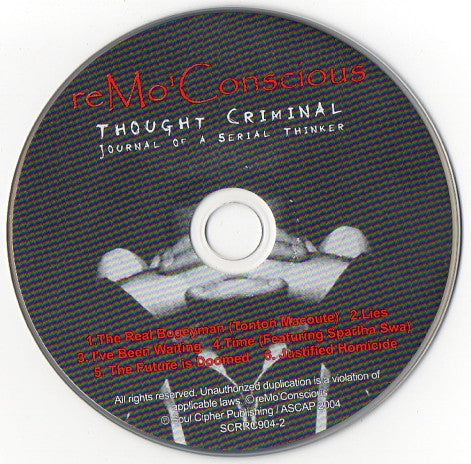 reMo Conscious : Thought Criminal: Journal Of A Serial Thinker (CD, EP)