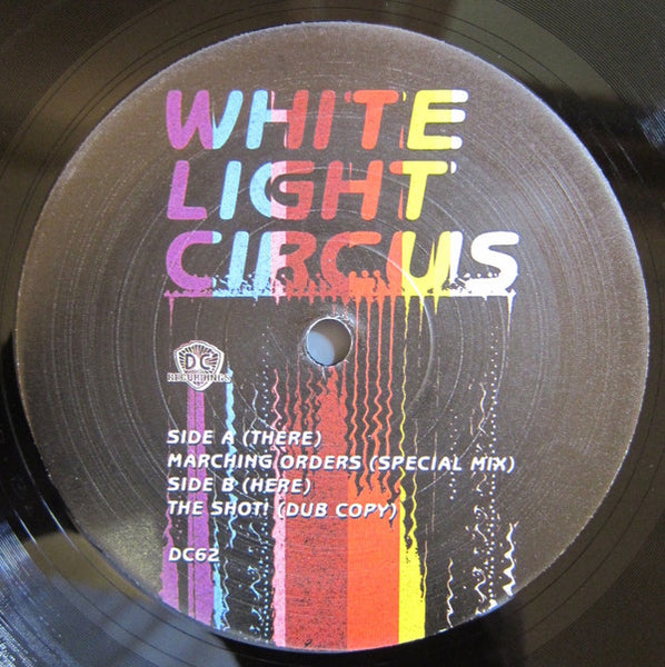 White Light Circus : Marching Orders (12")