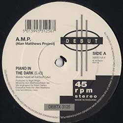 A.M.P. (Alan Matthews Project) : Piano In The Dark (12", RE)