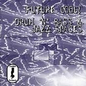 Various : Future Cool! Drum 'N' Bass & Jazz Spaces (2xLP, Comp)