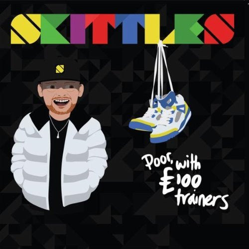 Skittles : Poor With £100 Trainers (CD)