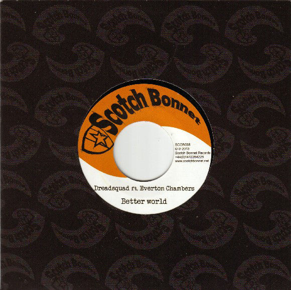 Dreadsquad Ft. Everton Chambers : Better World (7")