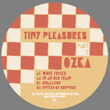 Ozka : Tiny Pleasures Part 1 (12")