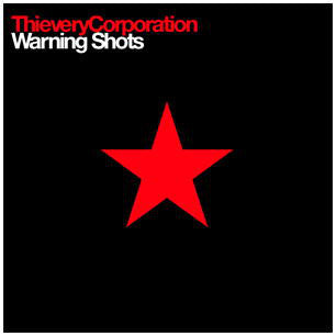 Thievery Corporation : Warning Shots (12")