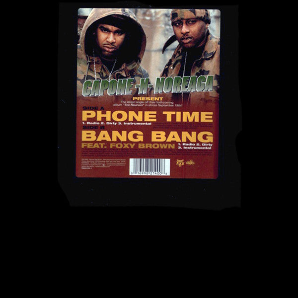 Capone -N- Noreaga : Phone Time / Bang Bang (12")