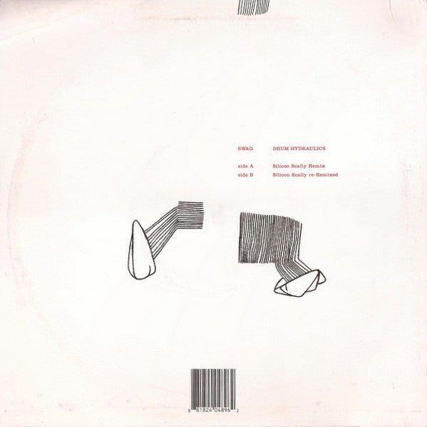 Swag : Drum Hydraulics (Silicon Scally Remixes) (12")