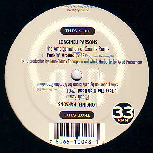 Longineu Parsons : Funkin' Around / Take The High Road (12")