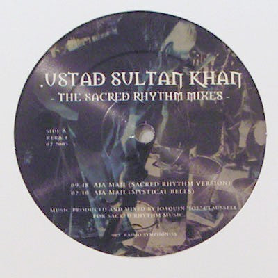 Ustad Sultan Khan : Aja Maji (The Sacred Rhythm Mixes) (12", Ltd, Unofficial, Cle)