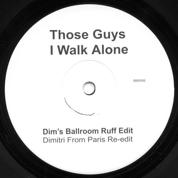 Those Guys : I Walk Alone (Remixes) (12")