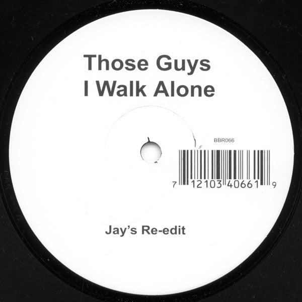 Those Guys : I Walk Alone (Remixes) (12")