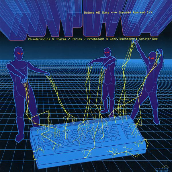 Various : Output64 - Delete All Data - Input64 Remixed 1/X (12", Comp)