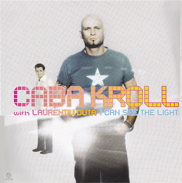 Caba Kroll With Laurențiu Duță : I Can See The Light (12")