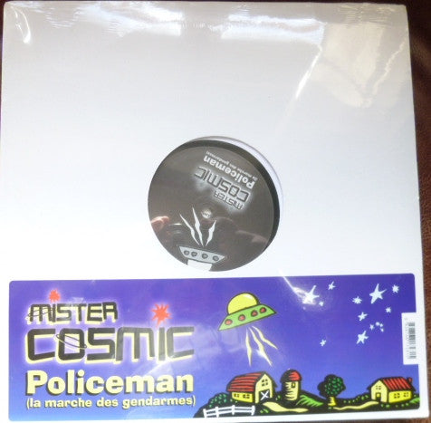 Mister Cosmic : Policeman (La Marche Des Gendarmes) (12")