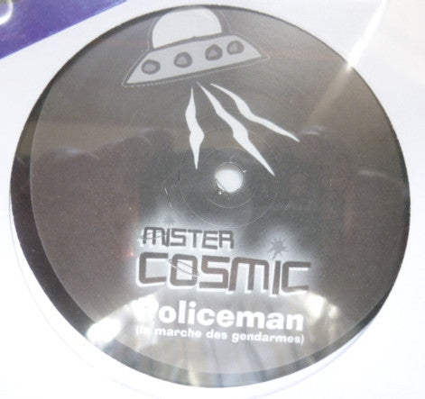 Mister Cosmic : Policeman (La Marche Des Gendarmes) (12")