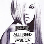 Dimension (12) : All I Need / Basilica (12")