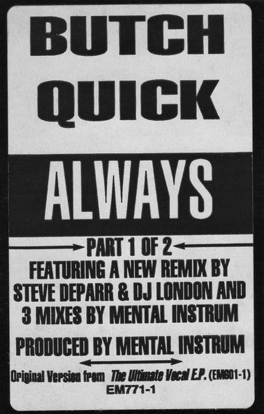 Butch Quick : Always (Part 1 Of 2) (12")