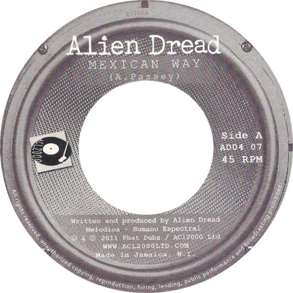 Alien dread : Mexican Way / Real Dub (7", Single, RE)